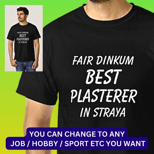 Fair Dinkum BESTE PLEISTER in Straya T-shirt