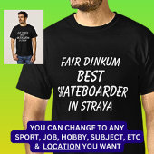 Fair Dinkum BESTE SKATEBOARDER in Straya T-shirt