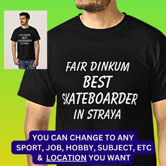 Fair Dinkum BESTE SKATEBOARDER in Straya T-shirt