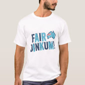 Fair Dinkum // Novelty Australia Day T-shirt (Voorkant)