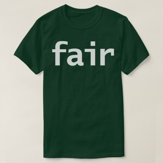 Fair Minimale Typografie Witte Tekst T-shirt (Design voorkant)