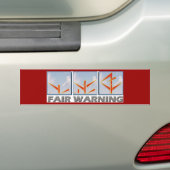 Fair Warning Bumpersticker (Op auto)