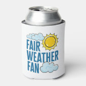 Fair Weather Fan Meteoroloog Weatherman Blikjeskoeler (Blikje Voorkant)