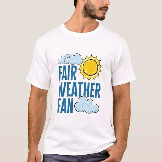 Fair Weather Fan Meteoroloog Weatherman T-shirt (Voorkant)