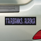 FAIRBANKS, ALASKA BUMPERSTICKER (Op auto)