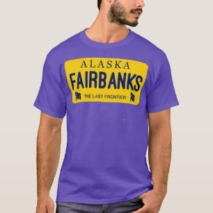 Fairbanks Alaska License Bord City Name T-shirt