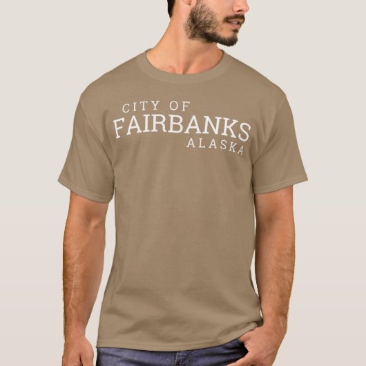 Fairbanks City Alaska T-shirt (Voorkant)