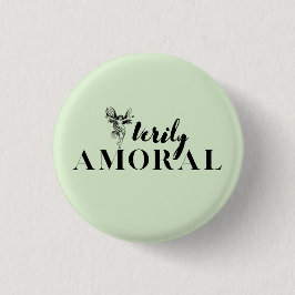 Fairies zijn verily Amoral Ronde Button 3,2 Cm