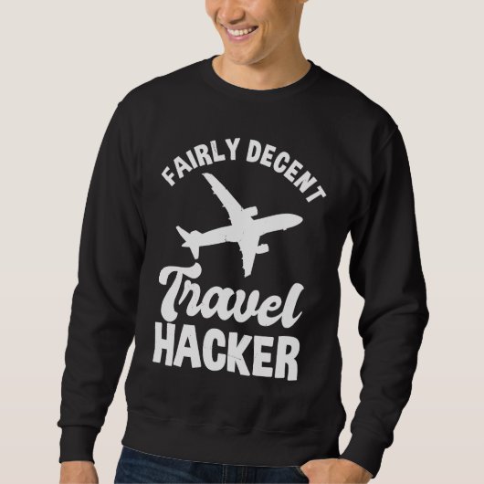 Fairly Decent Travel Hacker Outfit Civil Aviation Trui (Voorkant)