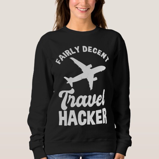 Fairly Decent Travel Hacker Outfit Civil Aviation Trui (Voorkant)
