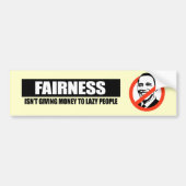 FAIRNESS - GEEFT GELD VOOR HET LAZEN VAN MENSEN BUMPERSTICKER (Voorkant)