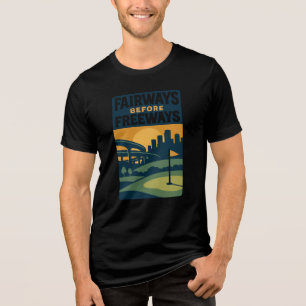 Fairways Before Freeways nieuw-stijl Tri-Blend Shirt