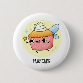 Fairy Cake Funny Cupcake Pun Ronde Button 5,7 Cm (Voorkant)