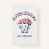 Fairy Dust Kindness ID-badge - Inspirerend kantoor Badge (Voorkant)