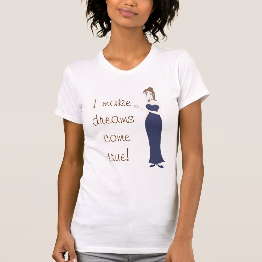 Fairy Godmother, ik maak dromen waar! T-shirt (Voorkant)