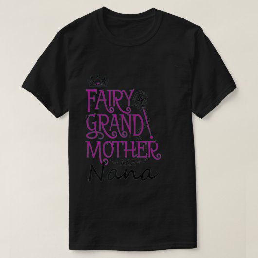 Fairy Grandmoeder AKA Nana Fun T Shirt overdag (Design voorkant)