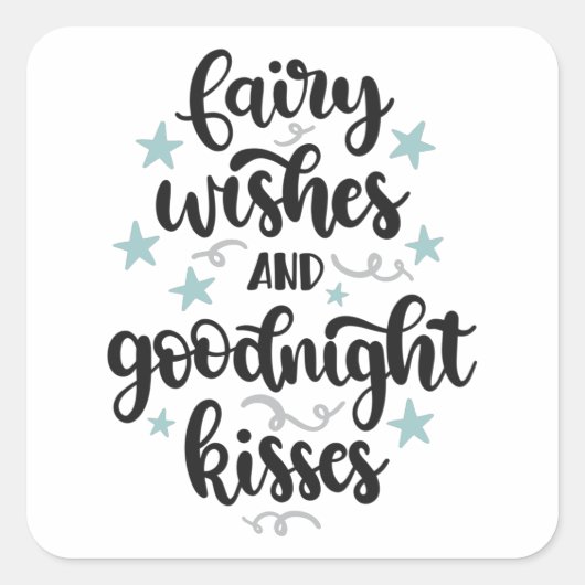 Fairy wil and goodnight kisses vierkante sticker (Voorkant)