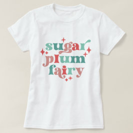 Fairycore Sugar Plum Fairy Typografie Kunst T-shirt