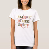 Fairycore Tekst Art Sugar Plum Fairy T-shirt (Voorkant)
