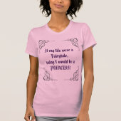 Fairytale Princess Mood T-Shirt (Voorkant)