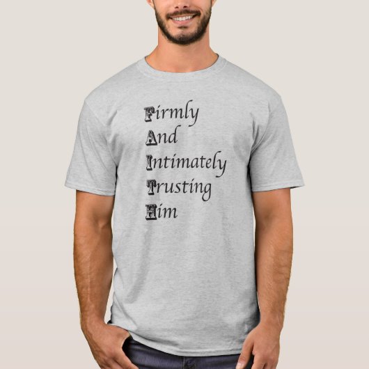 FAITH Acronym en Bijbel Verse T shirt (Voorkant)