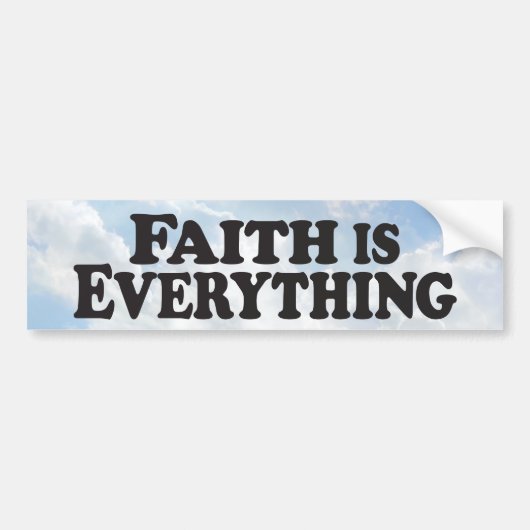 Faith Alles - Bumpersticker (Voorkant)