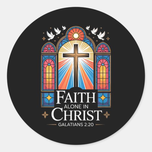 Faith Alone In Christ Cross Galatians 2_20  Ronde Sticker (Voorkant)