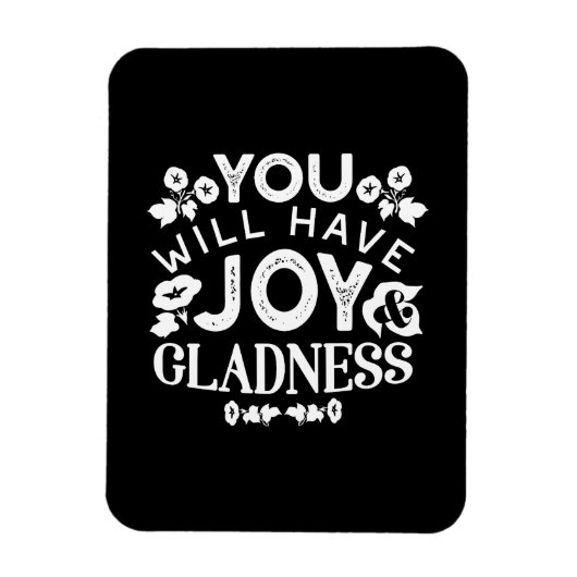 Faith and Happiness – Joy and Gladness Quotes Magneet (Verticaal)