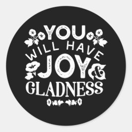 Faith and Happiness – Joy and Gladness Quotes Ronde Sticker