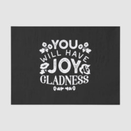 Faith and Happiness – Joy and Gladness Quotes Tissuepapier