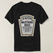 Faith as a Grain of Mustard Seed Christelijk Parod T-shirt (Design voorkant)