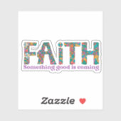Faith based sticker | CHRISTELIJKE STICKER | vinyl (Vel)