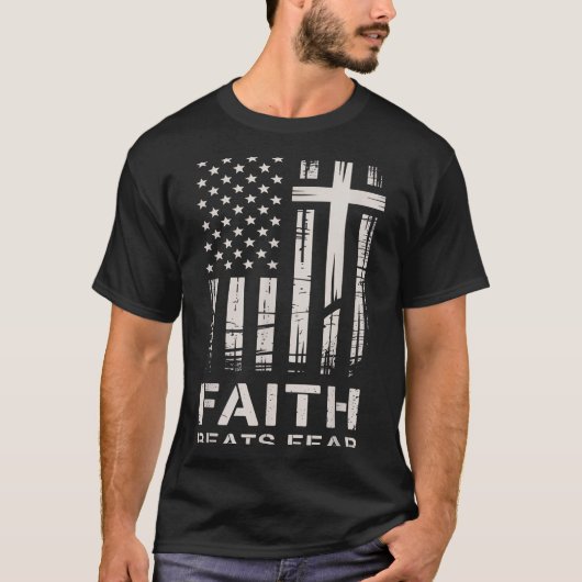 Faith Beats Fear American Flag Christian Cross T-shirt (Voorkant)