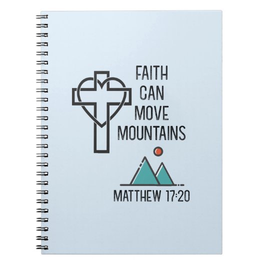 Faith Can Move Mountains Christelijk Bijbelcitaat Notitieboek (Voorkant)
