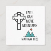 Faith Can Move Mountains Christelijk Bijbelcitaat Vierkante Visitekaartje (Voorkant)