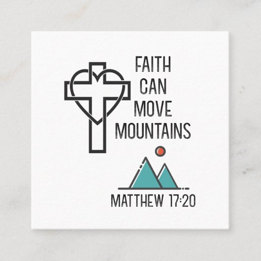 Faith Can Move Mountains Christelijk Bijbelcitaat Vierkante Visitekaartje (Voorkant)