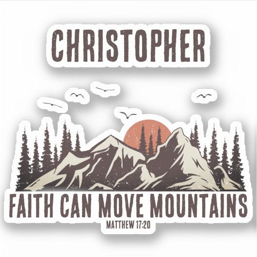 Faith Can Move Mountains Christelijk Gift Camping Sticker (Voorkant)