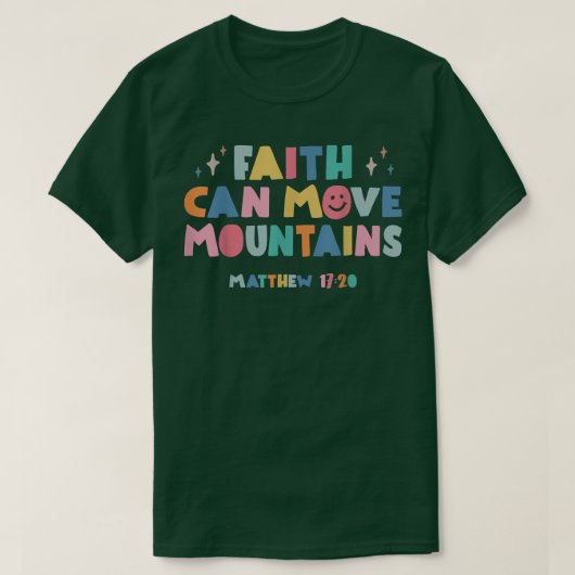 Faith Can Move Mountains Christelijk Trendy Bible  T-shirt (Design voorkant)