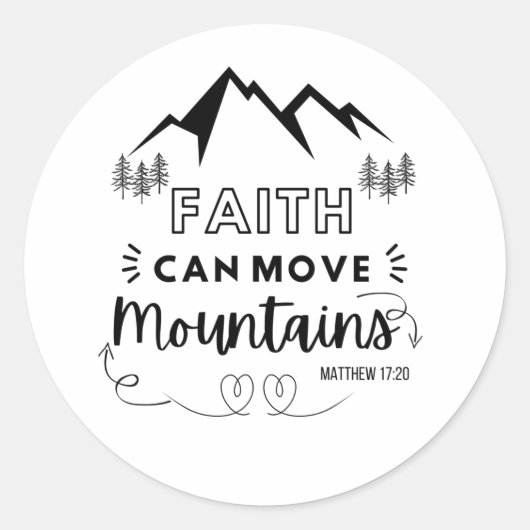 "Faith Can Move Mountains" Christelijke Bijbelvers Ronde Sticker (Voorkant)