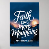 Faith Can Move Mountains Christelijke muurschilder Poster (Voorkant)