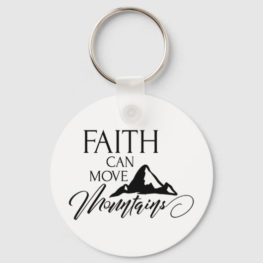 Faith Can Move Mountains Inspirerend Sleutelhanger (Voorkant)