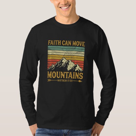 Faith Can Move Mountains Mannen Womens Kinder Reli T-shirt (Voorkant)