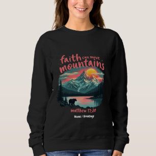 Faith Can Move Mountains Matthew 17:20 Bijbelversi Trui