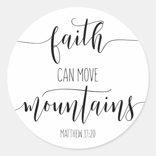Faith Can Move Mountains, Matthew 17:20 Ronde Sticker (Voorkant)