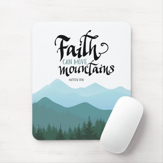 Faith Can Move Mountains, Mousepad Muismat (Met muis)