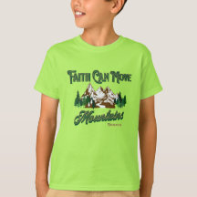 Faith Can Move Mountains T-Shirt