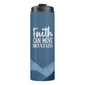 Faith Can Move Mountains Thermal Tumbler Thermosbeker (Voorkant)