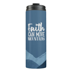 Faith Can Move Mountains Thermal Tumbler Thermosbeker