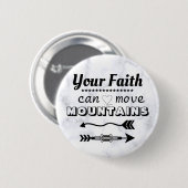 Faith Can Move Mountains Verse Pin Button (Voorkant /achterkant)