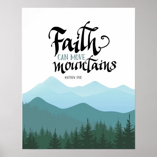 Faith Can Move Mountains Wall Decor Art Poster (Voorkant)